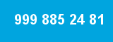 999 885 24 81